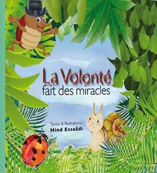 La volonté fait des miracles - الإرادة تصنع المعجزات