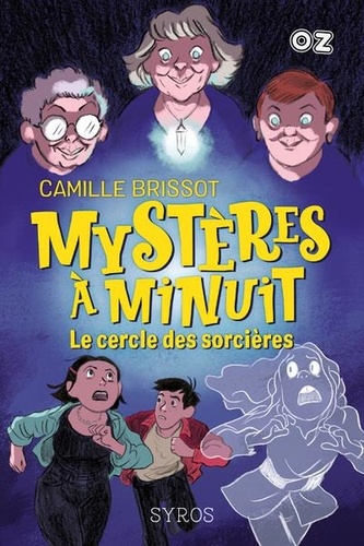 Mystères à minuit Tome 2 - Le cercle des sorcières