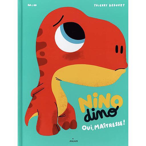 Nino Dino - Oui, Maîtresse !