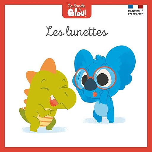 La bande à Blou ! Tome 6 - Les lunettes