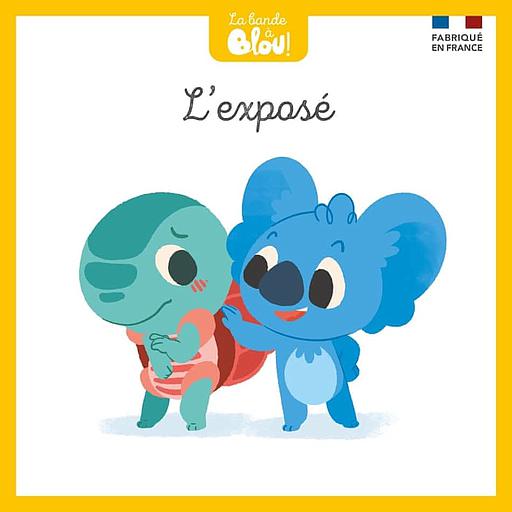 La bande à Blou ! Tome 5 - L'exposé