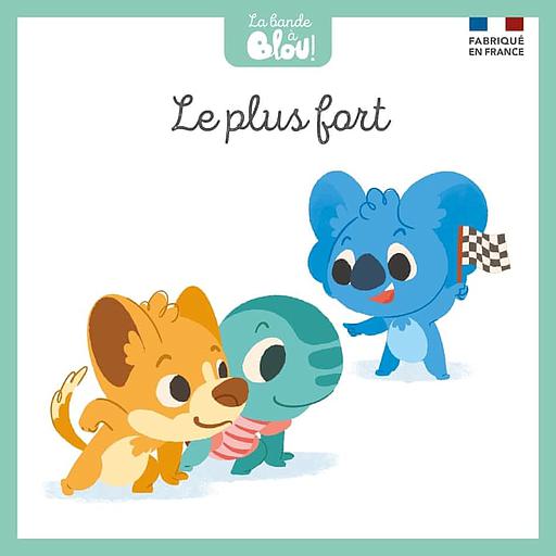 La bande à Blou ! Tome 4 - Le plus fort