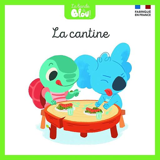 La bande à Blou ! Tome 2 - La cantine