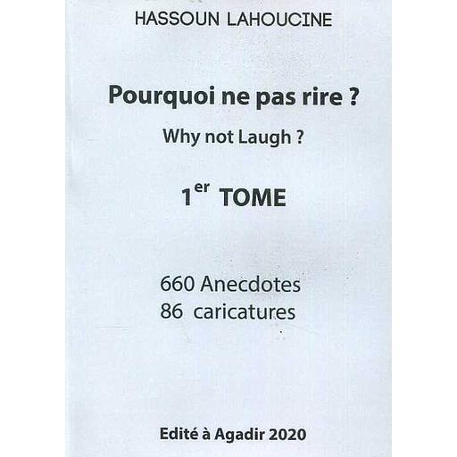 Pourquoi ne pas rire ? Tome 1 - 660 Anecdotes - 86 Caricatures