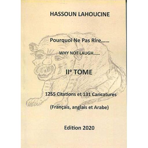 Pourquoi ne pas rire ? Tome 2 - 1255 Citations - 131 Caricatures