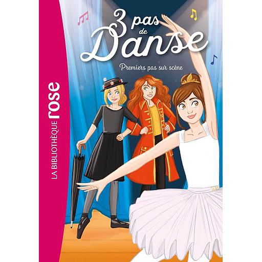 3 pas de danse Tome 3 - Premiers pas sur scène