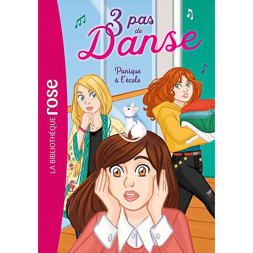 3 pas de danse Tome 6 - Panique à l'école