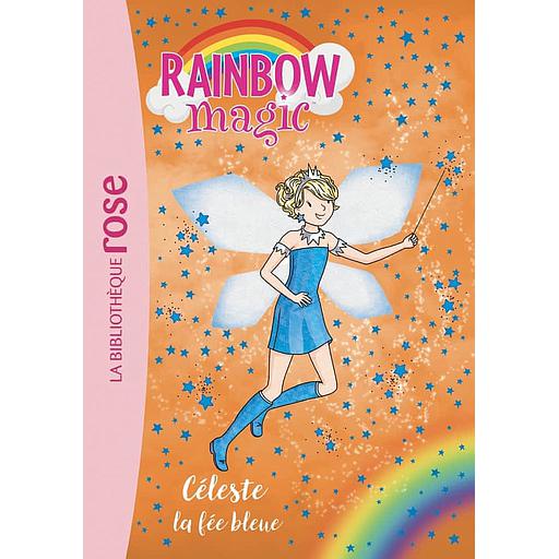 Rainbow Magic Tome 5 - Céleste, la fée bleue