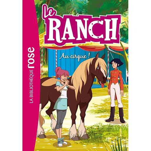 Le Ranch Tome 28 - Au cirque !