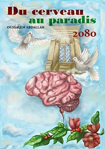 Du cerveau au paradis : 2080
