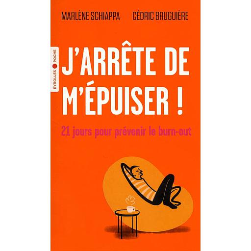 J'arrête de m'épuiser ! - 21 jours pour prévenir le burn-out