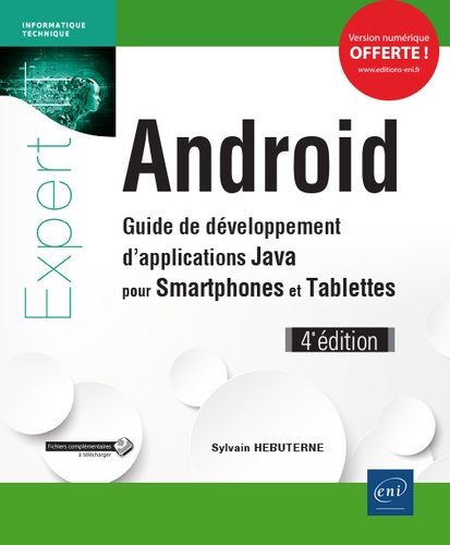Android  - Guide de développement d'applications Java pour smartphones et tablettes