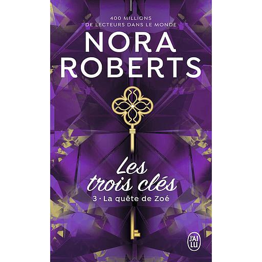 Les trois clés Tome 3 - La quête de Zoé