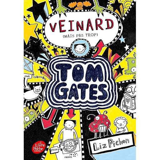 Tom Gates Tome 7 - Veinard (mais pas trop)
