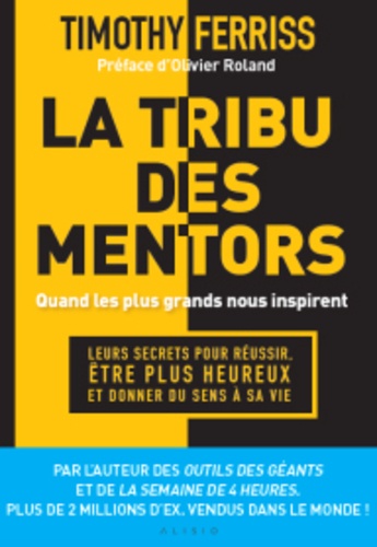 La tribu des mentors : quand les plus grands nous inspirent