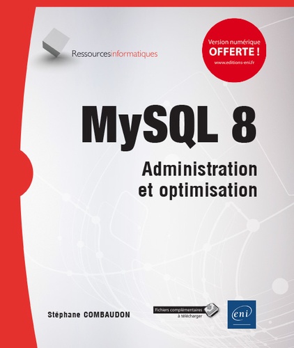MySQL 8  - Administration et optimisation