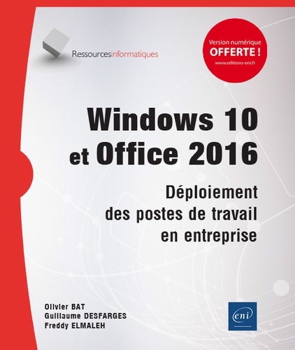 Windows 10 et Office 2016  - Déploiement des postes de travail en entreprise