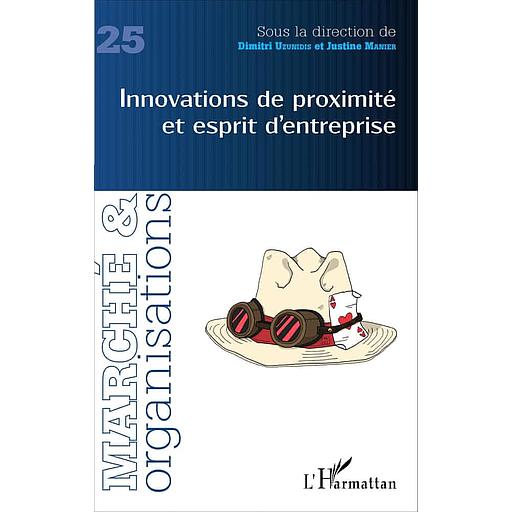 Marché et Organisations N° 25 - Innovations de proximité et esprit d'entreprise