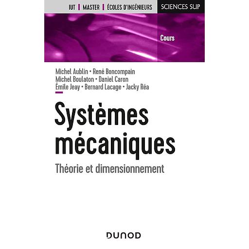 Systèmes mécaniques  - Théorie et dimensionnement