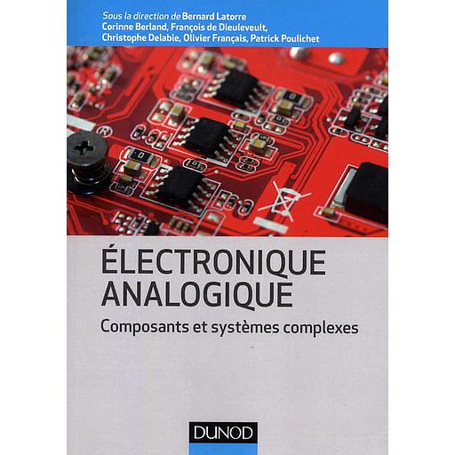 Electronique analogique  - Composants et systèmes complexes