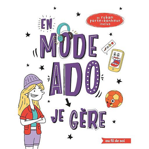 En mode ado, je gère - Fille  - Avec un ruban porte-bonheur inclus