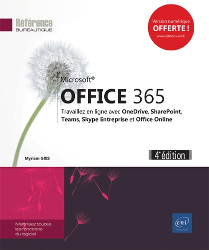 Office 365  - Travaillez en ligne avec Office Online, SharePoint, Teams, OneDrive, OneNote et Skype Entreprise