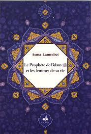 Le Prophète de l'Islam (صلى الله عليه وسلم) et les femmes de sa vie