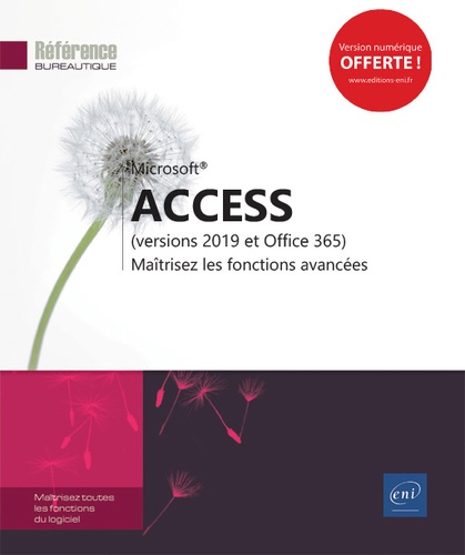 Access (versions 2019 et Office 365)  - Maîtrisez les fonctions avancées