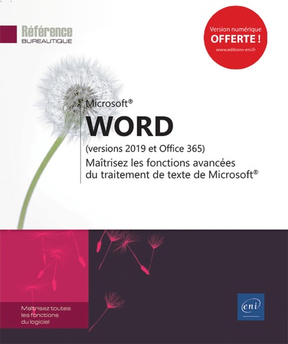 Word (versions 2019 et Office 365)  - Maîtrisez les fonctions avancées du traitement de texte de Microsoft