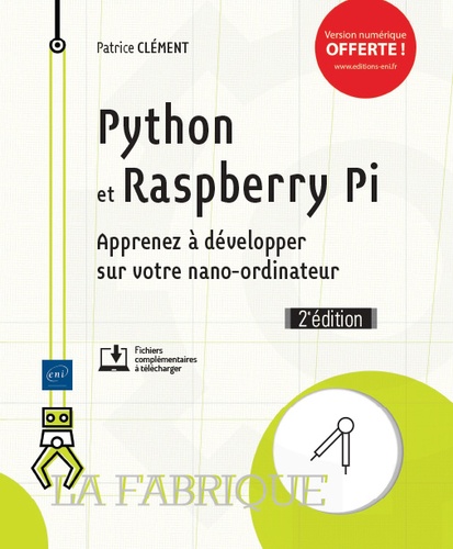 Python et Raspberry Pi  - Apprenez à développer sur votre nano-ordinateur