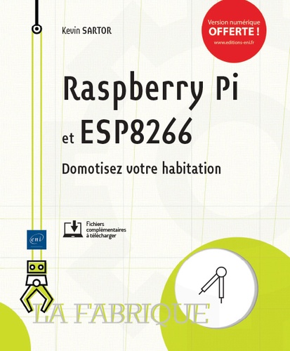 Raspberry Pi et ESP8266  - Domotisez votre habitation