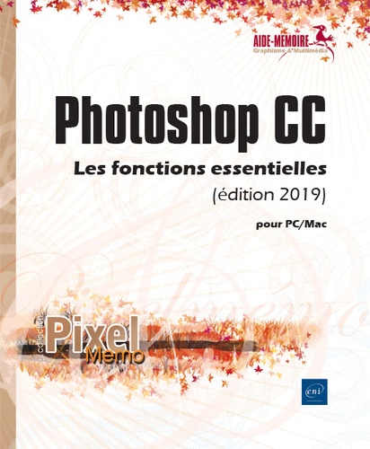 Photoshop CC pour PC/Mac  - Les fonctions essentielles
