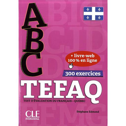 ABC TEFAQ ( Test d'évaluation du Français - Québec )