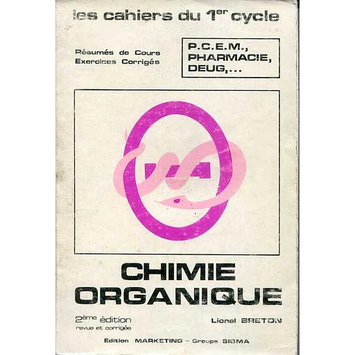 Chimie Organique - Les Cahiers du 1er cycle