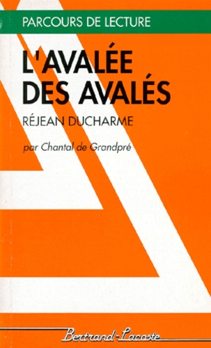 &quot;L'avalée des avalés&quot;, Réjean Ducharme