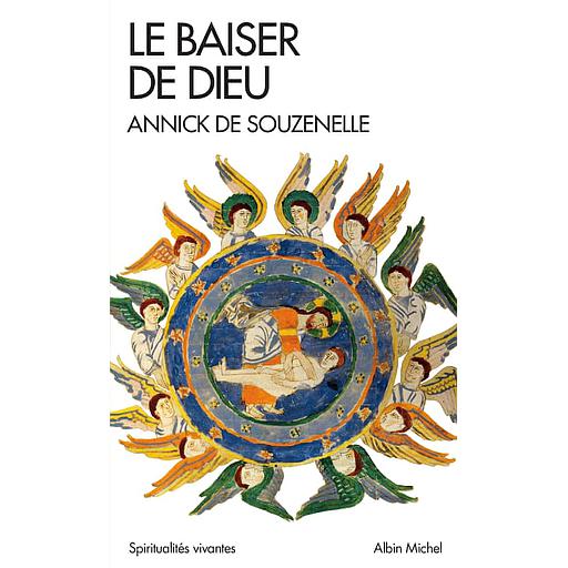 Le baiser de Dieu  - Ou l'Alliance retrouvée