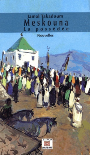 Meskouna - La possédée
