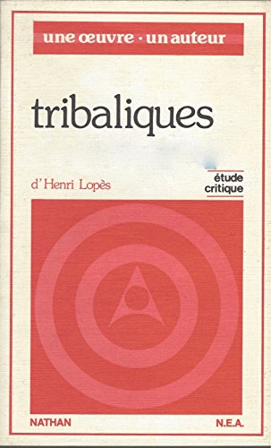Tribaliques d'Henri Lopès: étude critique