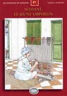 Les Voyages de Slimane Tome 1 - Slimane le jeune orphelin