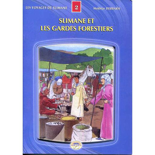 Les Voyages de Slimane Tome 2 - Slimane et les Gardes Forestiers