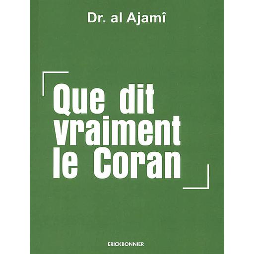 Que dit vraiment le Coran