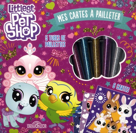 Mes cartes à pailleter Littlest pet shop: Avec 6 cartes et 5 tubes de paillettes