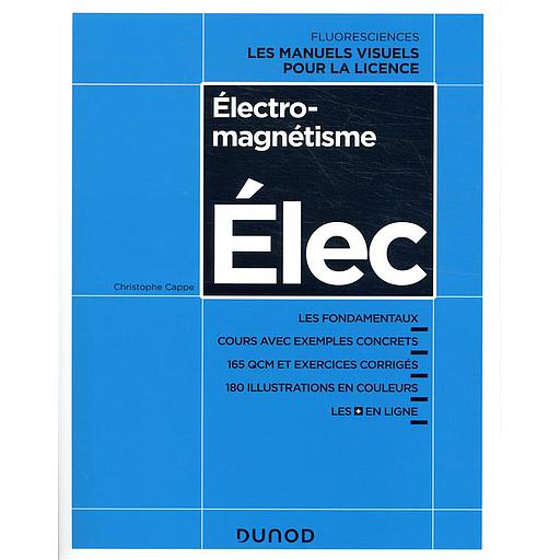 Électromagnétisme ; cours avec exemples concrets, QCM, exercices corrigés