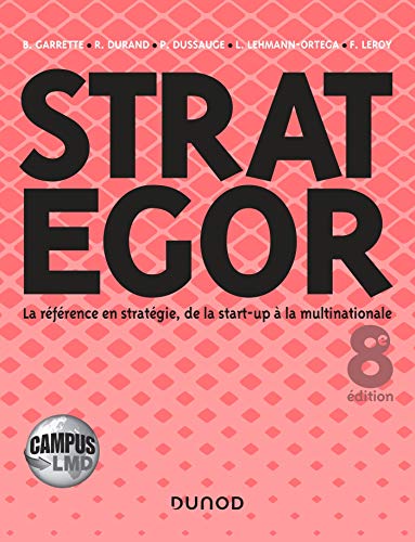 Strategor  8e éd.: Toute la stratégie de la start-up à la multinationale