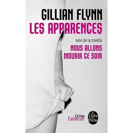 Les Apparences  - Suivi de Nous allons mourir ce soir