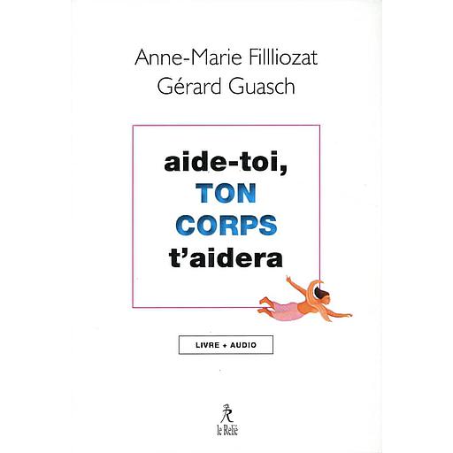Aide-toi et ton corps t'aidera
