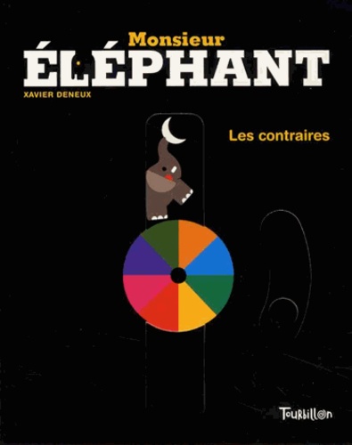 Monsieur Eléphant  - Les contraires