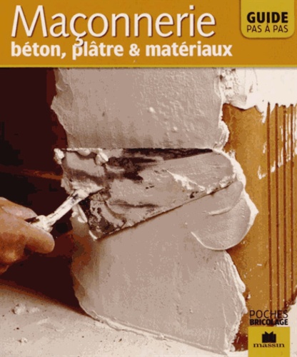 Maçonnerie  - Béton, plâtre & matériaux