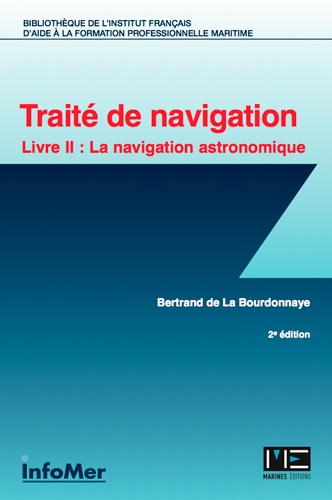 Traité de navigation - Livre 2 livre ii : la navigation astronomique