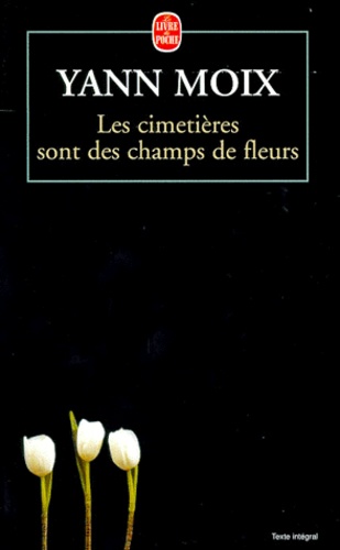 Les cimetières sont des champs de fleurs